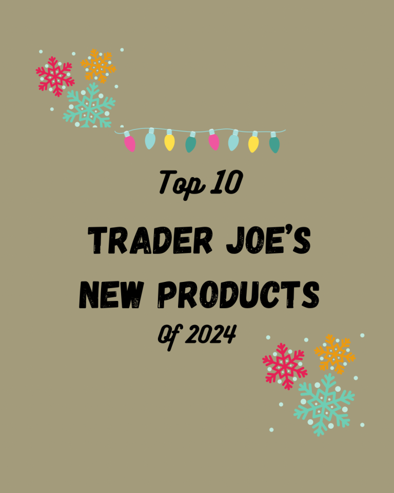 Best New Trader Joe’s Products of 2024